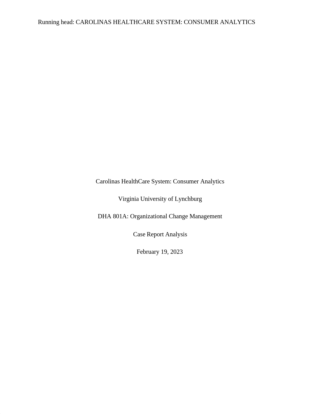 Week 7_Case Report_Carolinas HealthCare System_Consumer Analytics.docx_d1ccia0sxau_page1