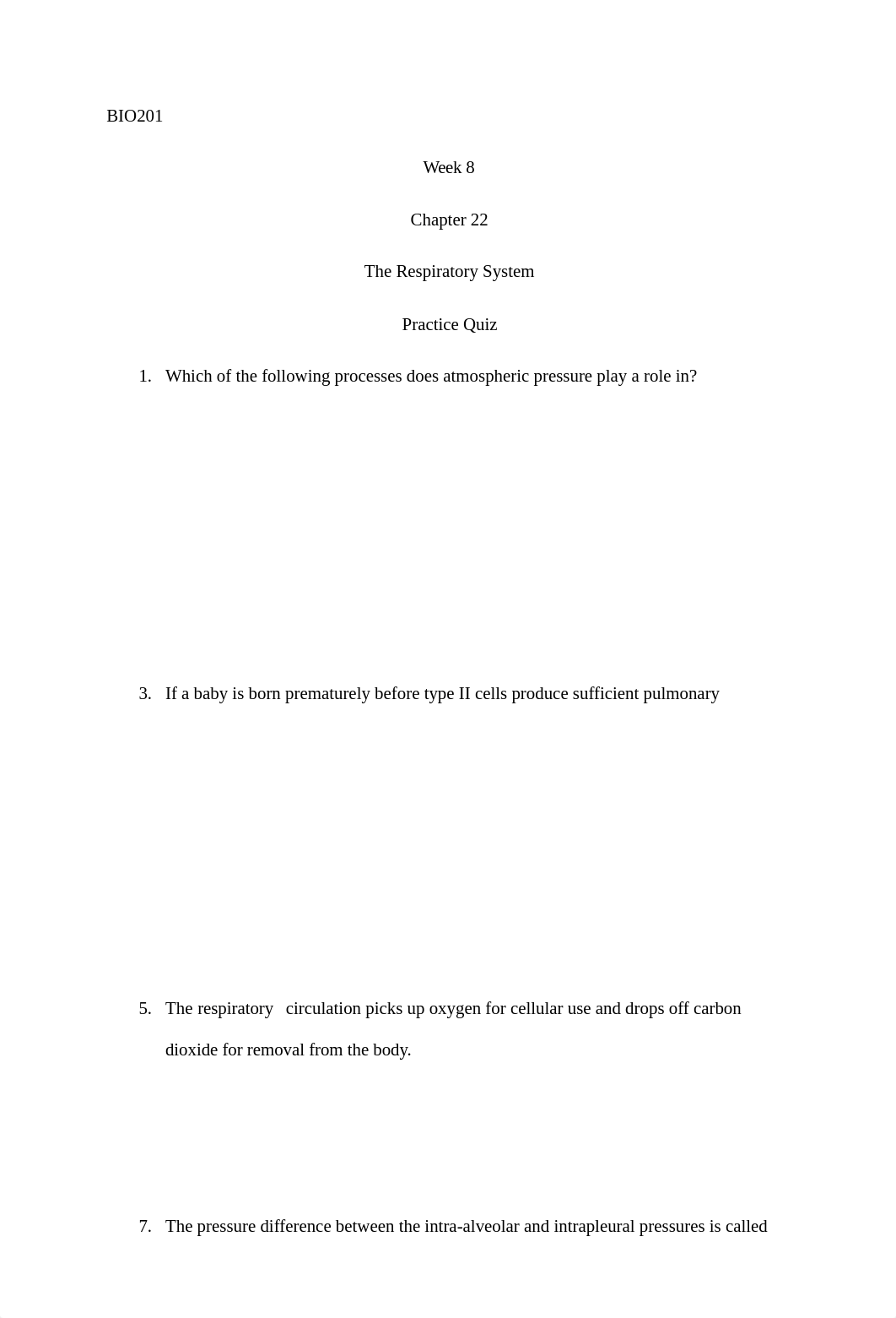 BIO201 Week 8 Chapter 22 The Respiratory System Practice Quiz.docx_d1f83aflu88_page1