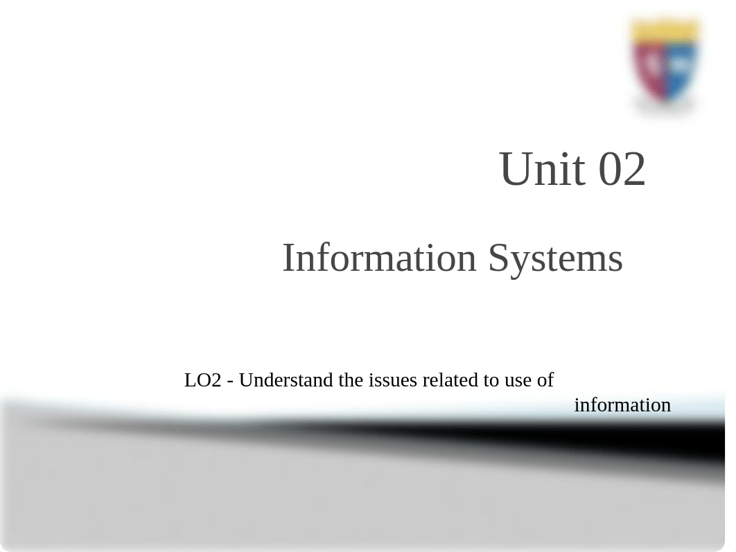 Unit 02 - LO2  Understand the issues related to use of information.pptx_d1fcfem7frq_page1