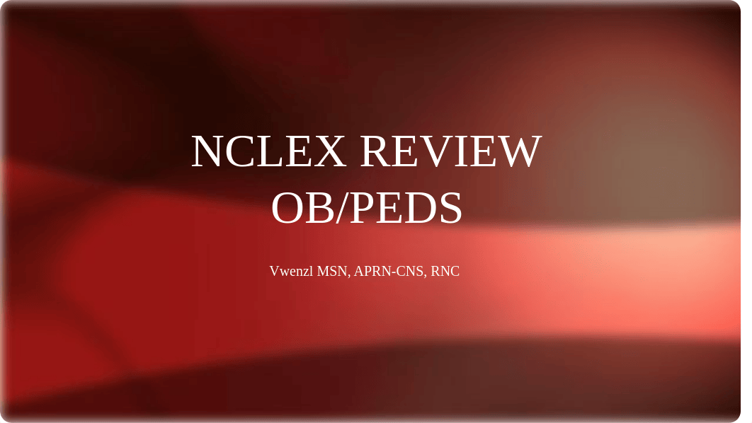 OB Peds review for NCLEx.pptx_d1gk78g8wyb_page1