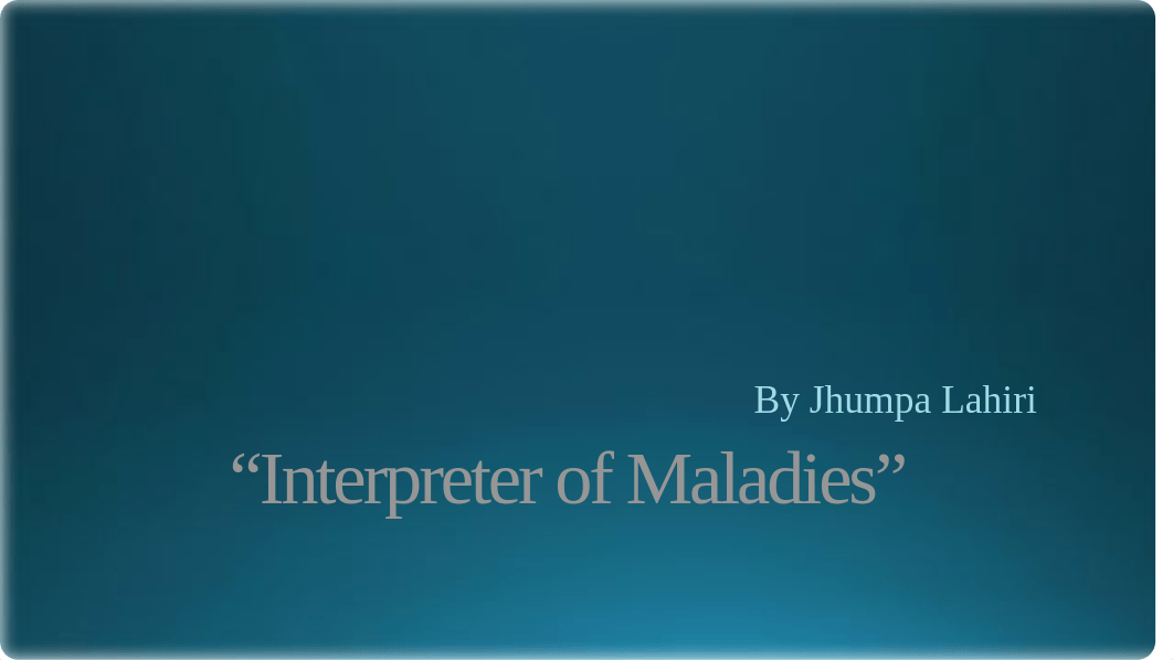 Interpreter of Maladies.pptx_d1glg53pxx0_page1