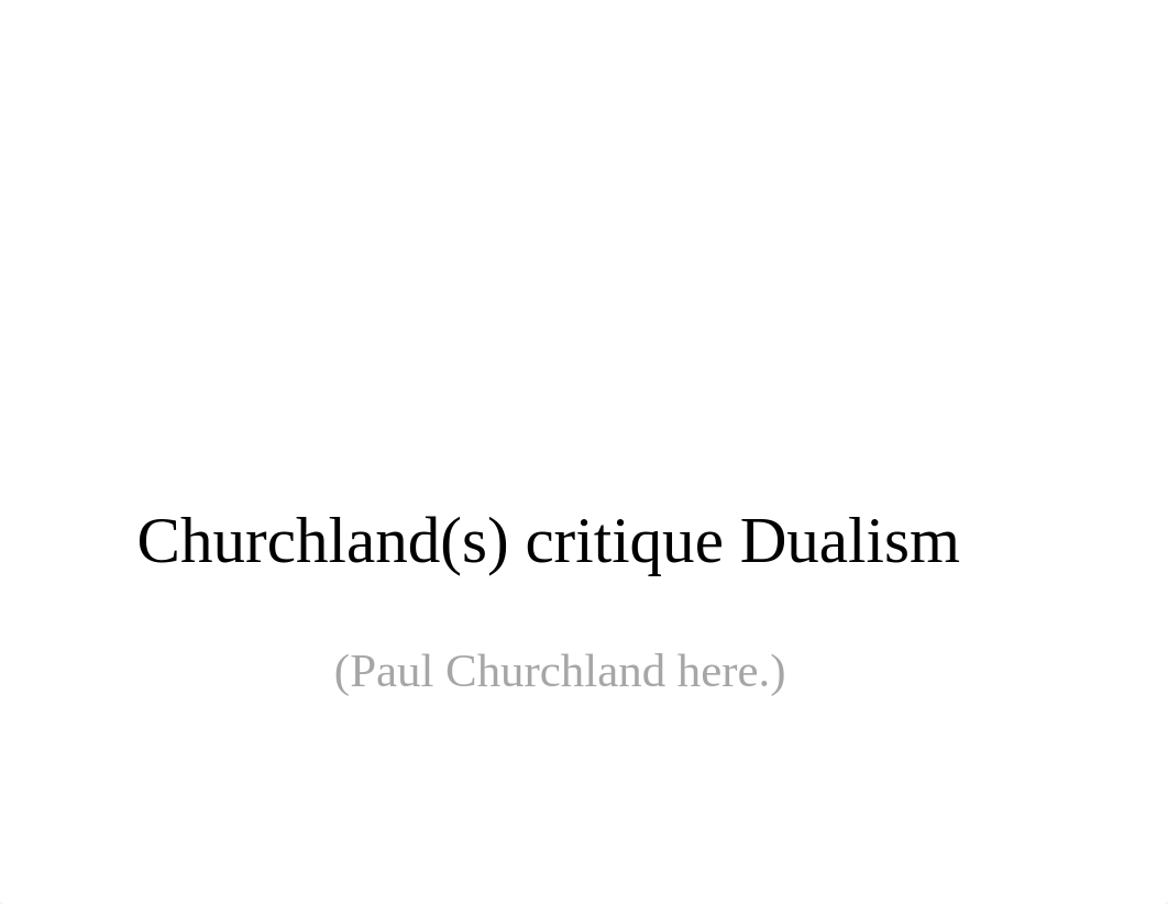 9_Churchland_against_Dualism.pdf_d1ibw0m76zk_page1