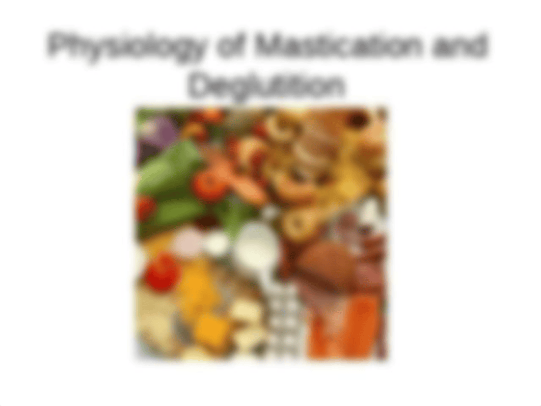 Physiology of Mastication and Deglutition.ppt_d1ipjq78uh6_page1