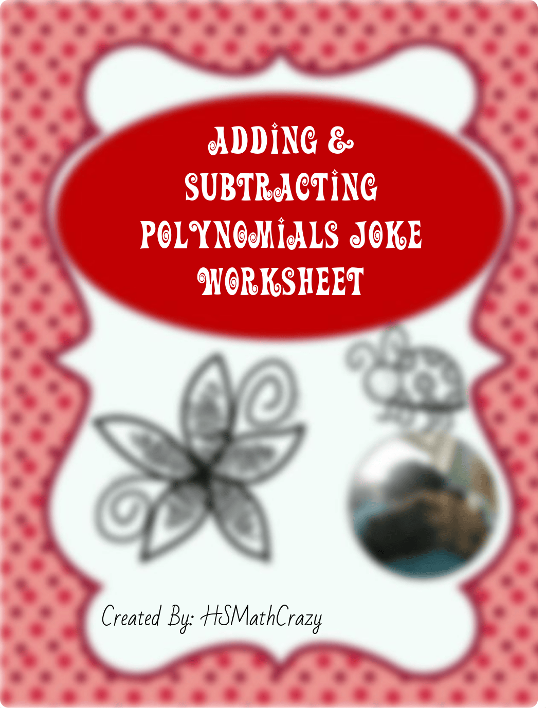 AddingSubtractingPolynomialsJokeWorksheet-1.pdf_d1jmw3t4tl1_page1