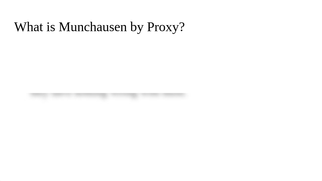 Munchausen Syndrome by Proxy(MSBP) (2).pptx_d1kwg2kx6fs_page2