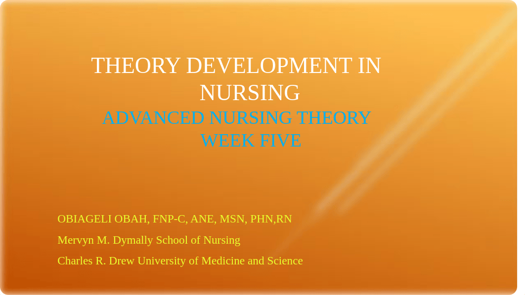 5.NUR 621 WK5_Theory Development in Nursing.pptx_d1lz4jeld4l_page1