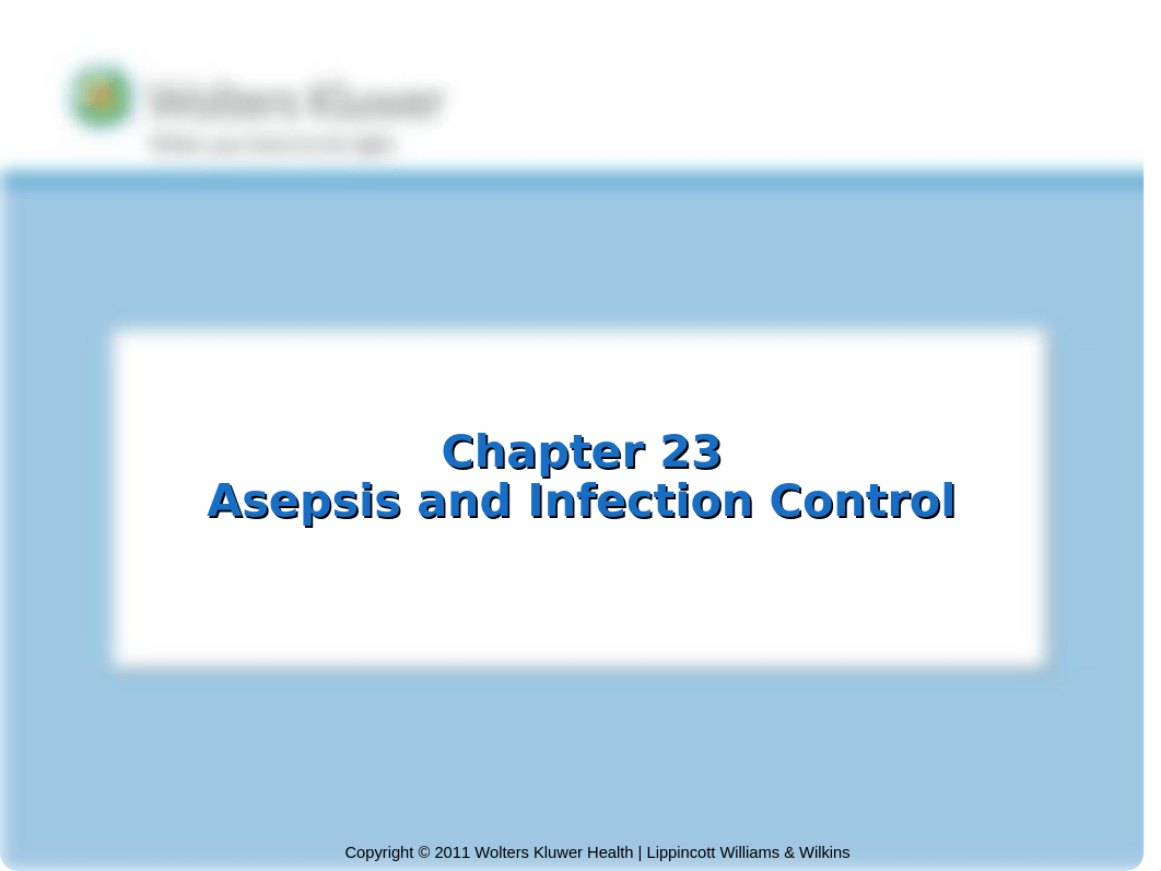 PPT_Chapter_23 - Asepsis & Infection Control - student copy(1).ppt_d1mwf04kuc9_page1