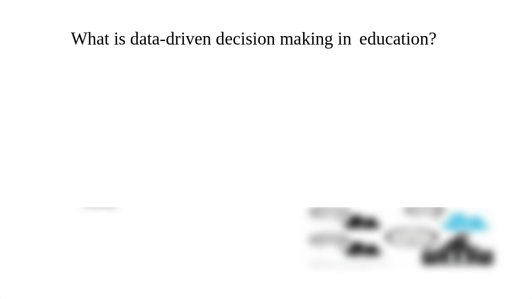 "Making Sense of Data-Driven Decision Making in Education" (2).pptx_d1ngxy8196c_page3