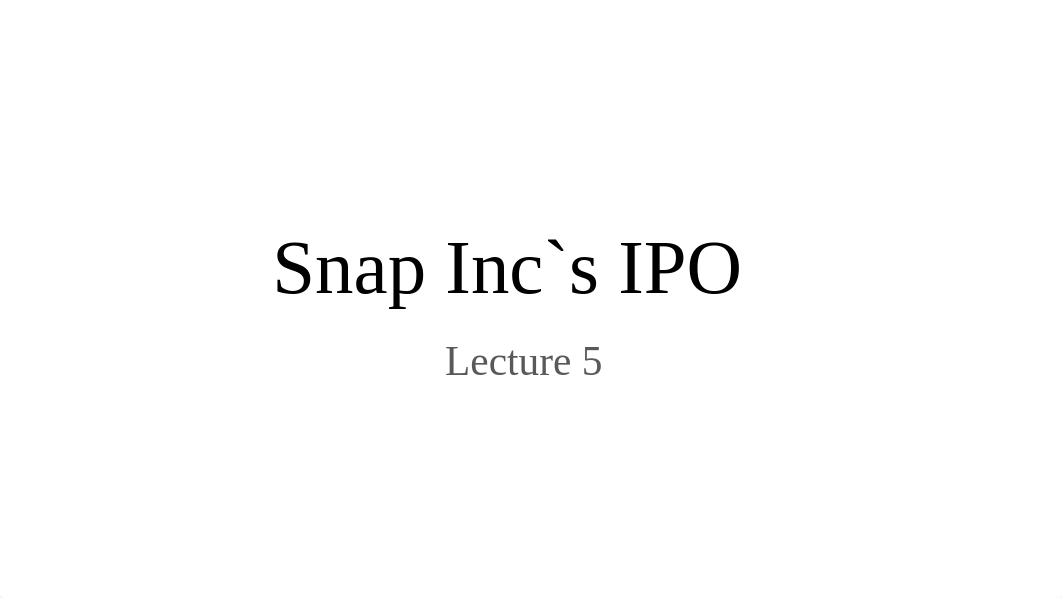 2022 Corporate Finance_ Snap Inc`s IPO.pptx_d1nwlc18mgw_page1