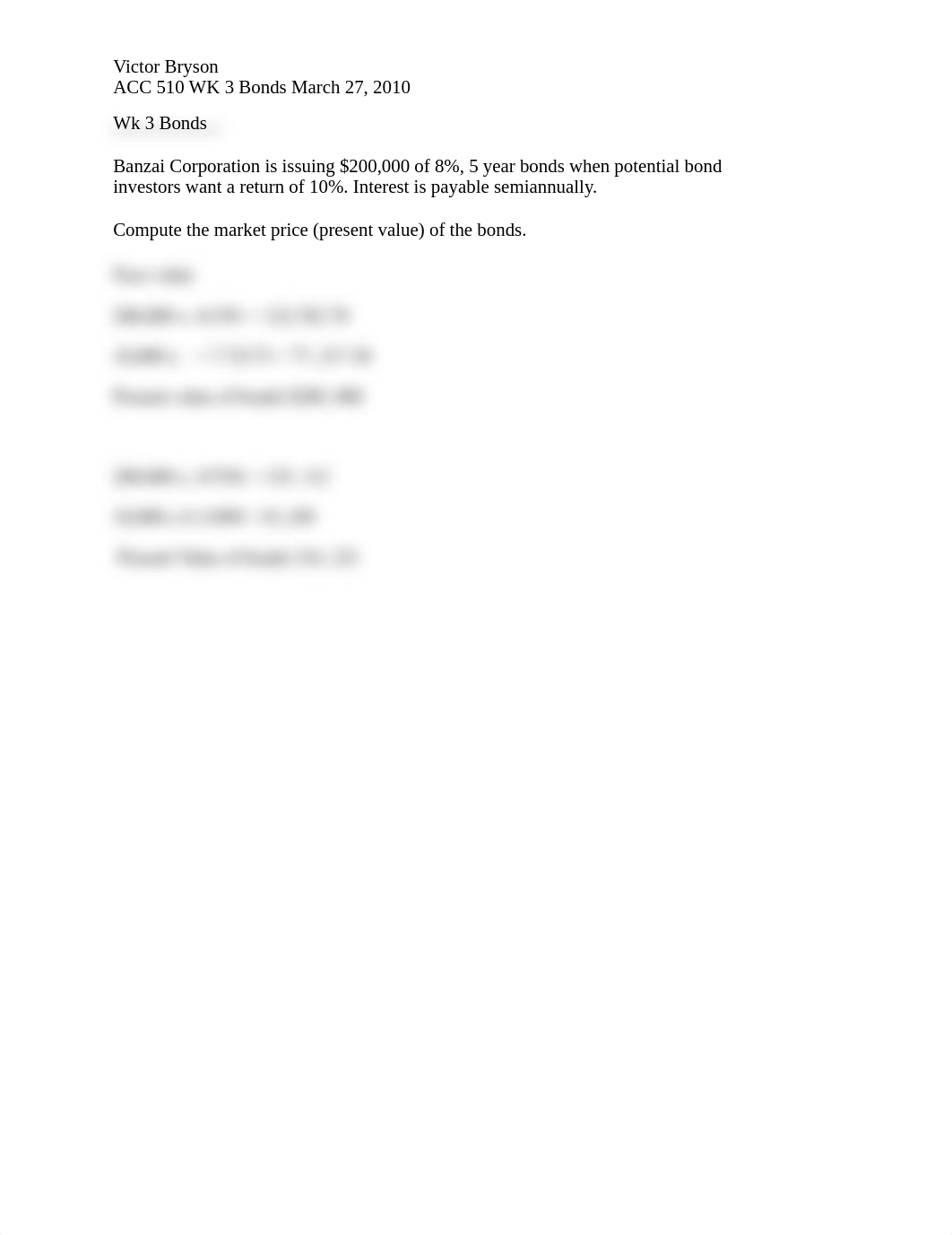 ACC 510 Wk 3 Bonds_BRYSON_VICTOR_d1pgatssdms_page1