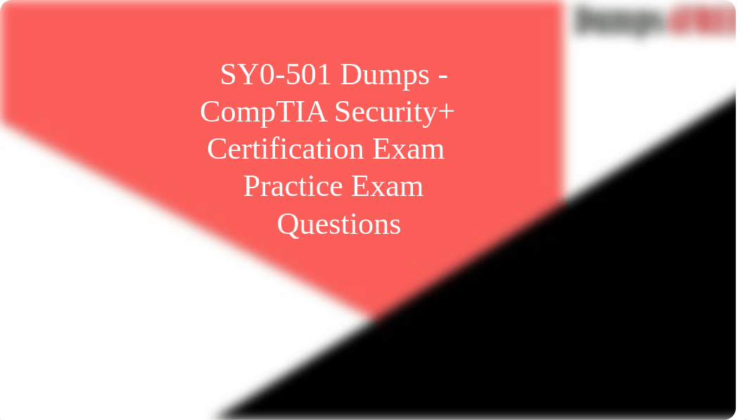 SY0-501_Dumps_-_CompTIA_Security_Certifi.pdf_d1qvtlk5y2a_page1