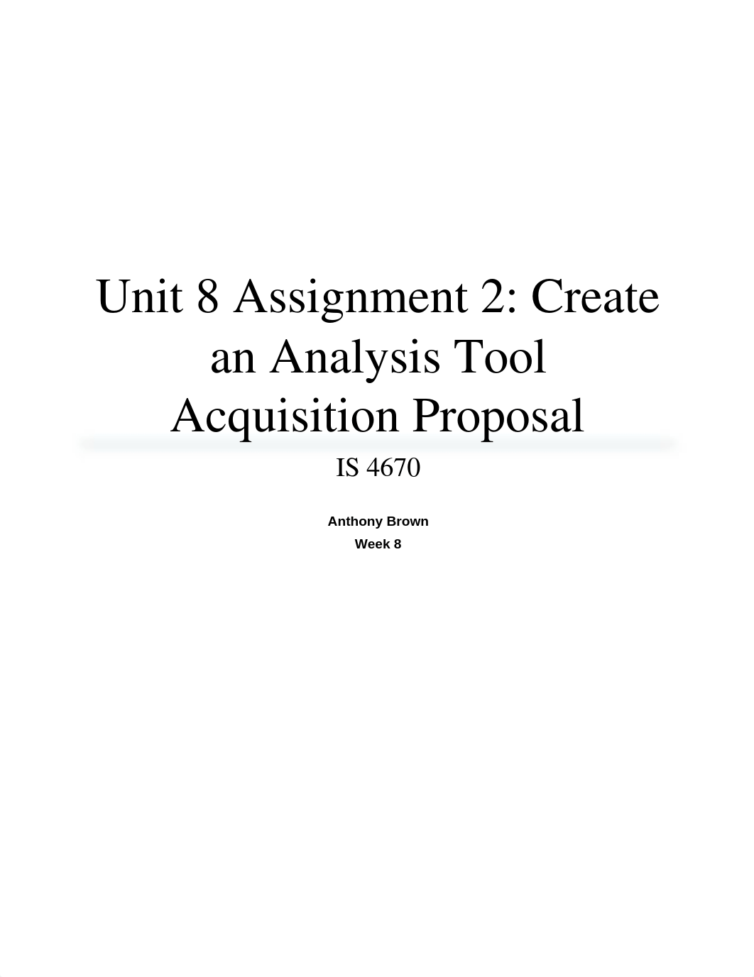 Unit 8 Assignment 2 - Create an Analysis Tool Acquisition Proposal_d1qxmzfsgfd_page1