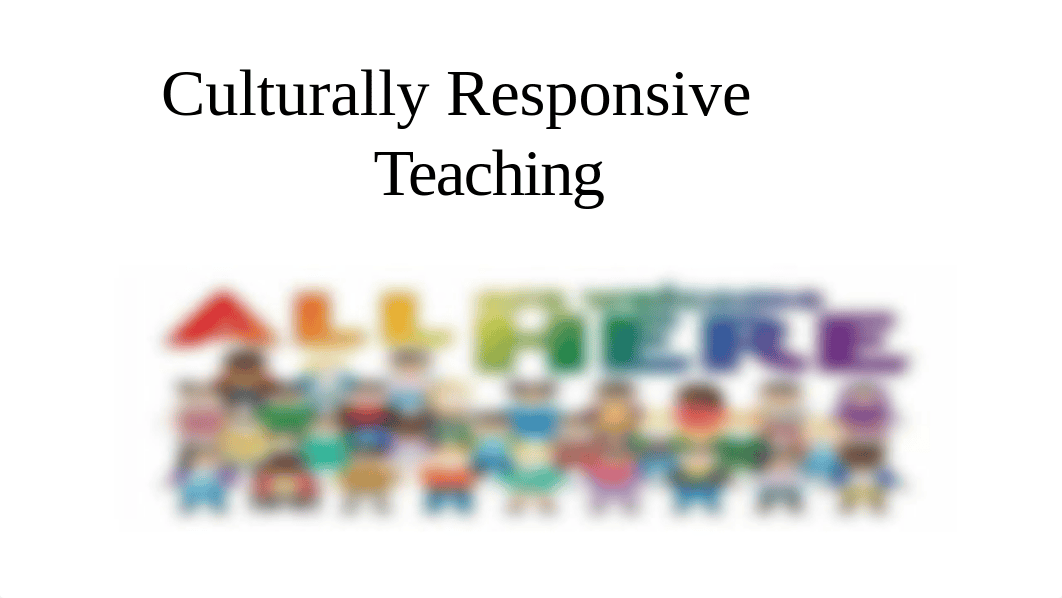 Culturally Responsive Teaching ppt.pptx_d1swlz66d26_page1