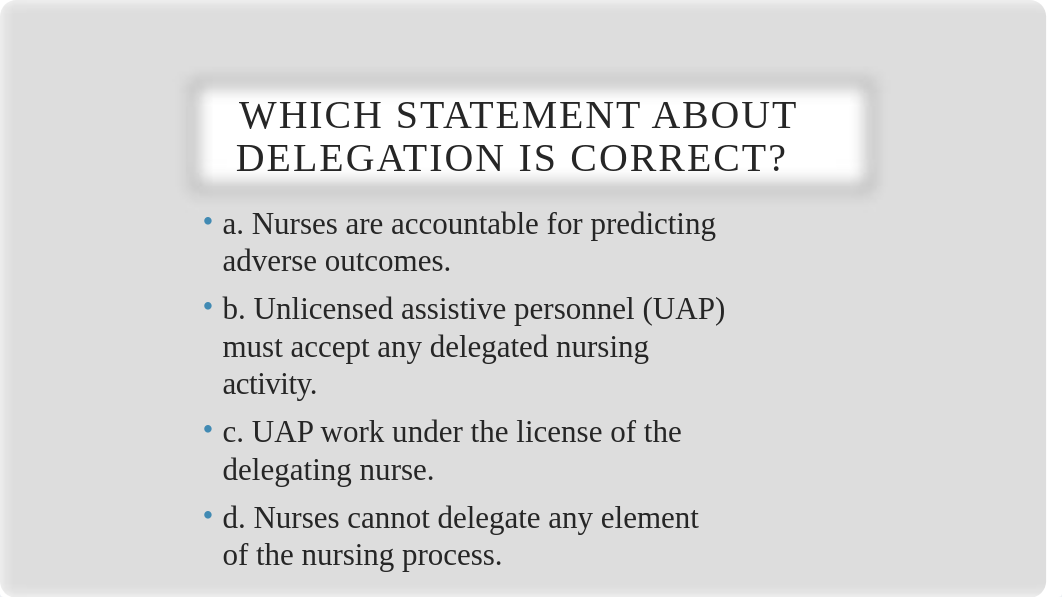 Learning Plan Two - National Guidelines for Nursing Delegation NCLEX Questions and Answers(1).pptx_d1uaqbukg7h_page3