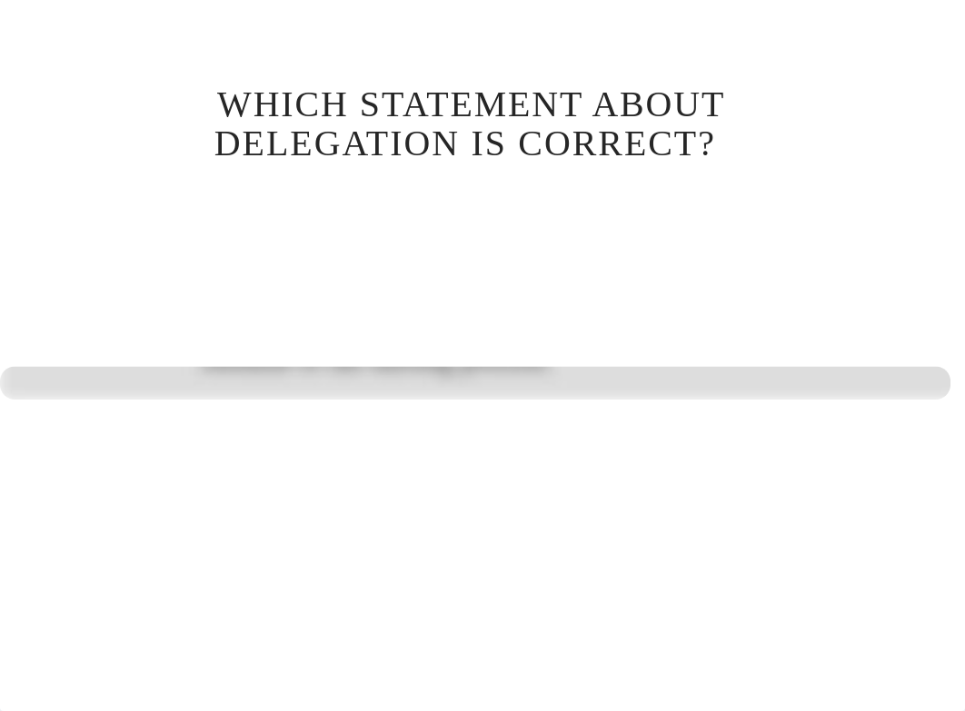 Learning Plan Two - National Guidelines for Nursing Delegation NCLEX Questions and Answers(1).pptx_d1uaqbukg7h_page4