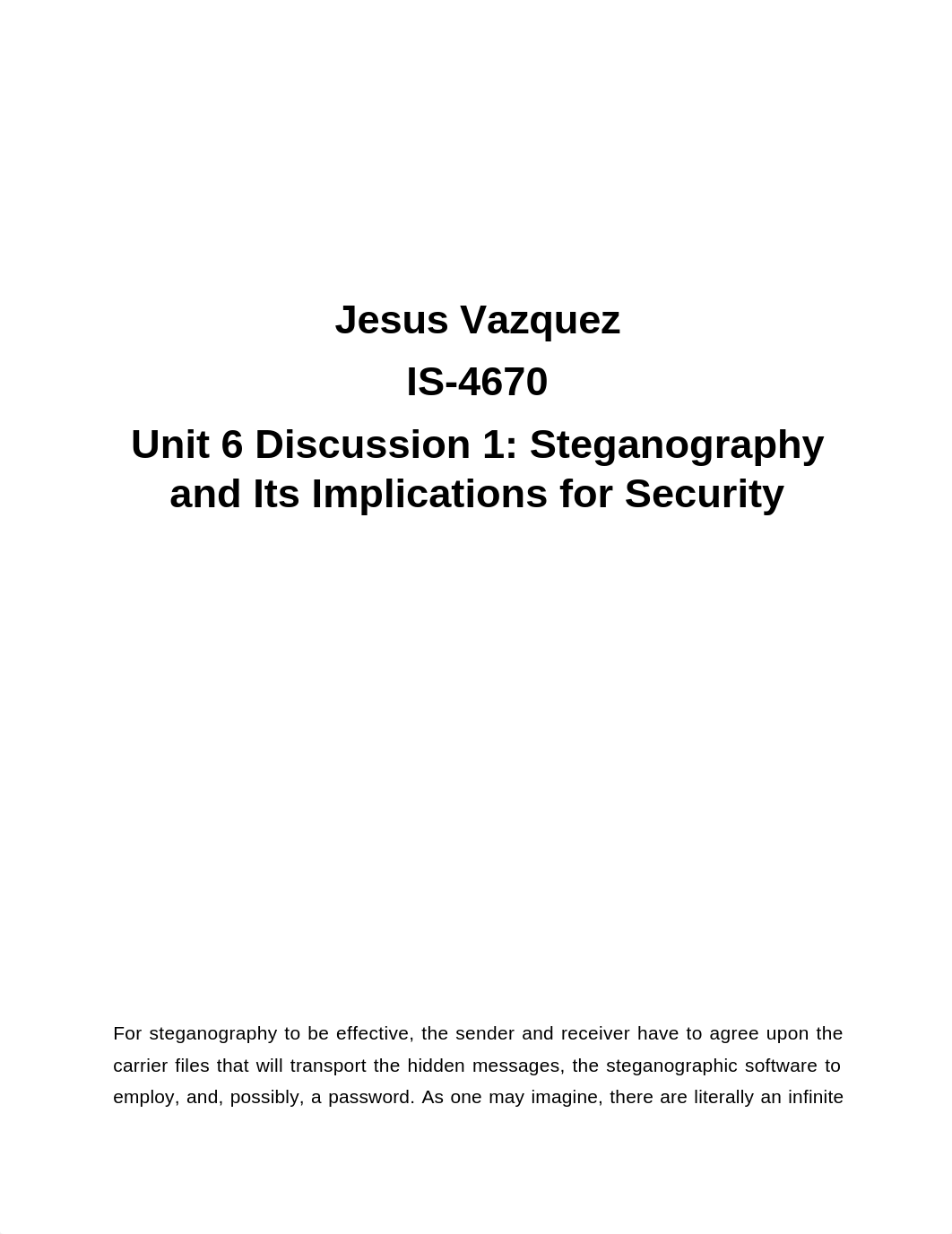 IS-4670 Unit 6 Discussion 1 Steganography and Its Implications for Security_d1us3sqxnup_page1