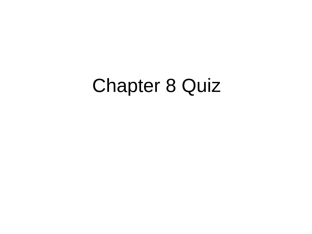 Chapter 8 Quiz_d1wdusuhr08_page1