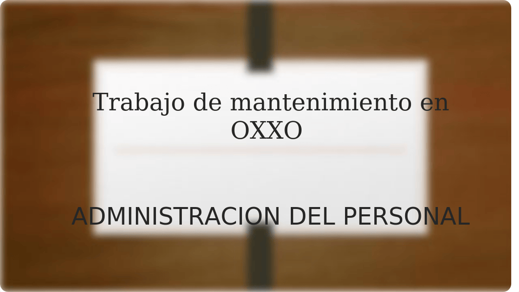 Trabajo de mantenimiento en OXXO.pptx_d1xskvm3a49_page1