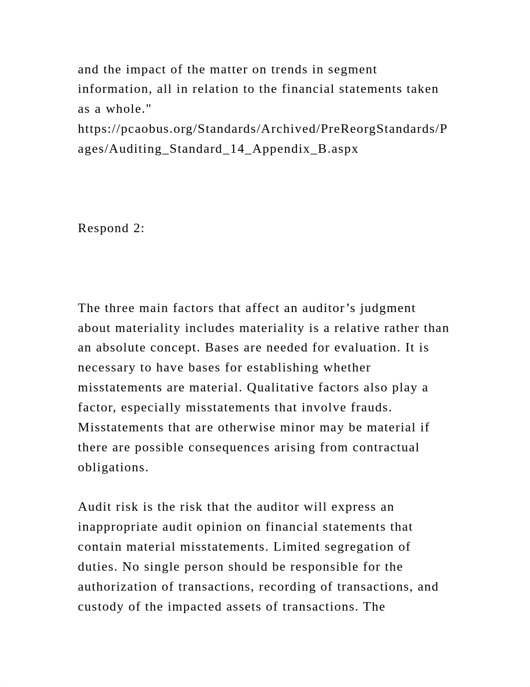 Respond 1A misstatement of a given size might be material for a.docx_d1y8u3dkuov_page3