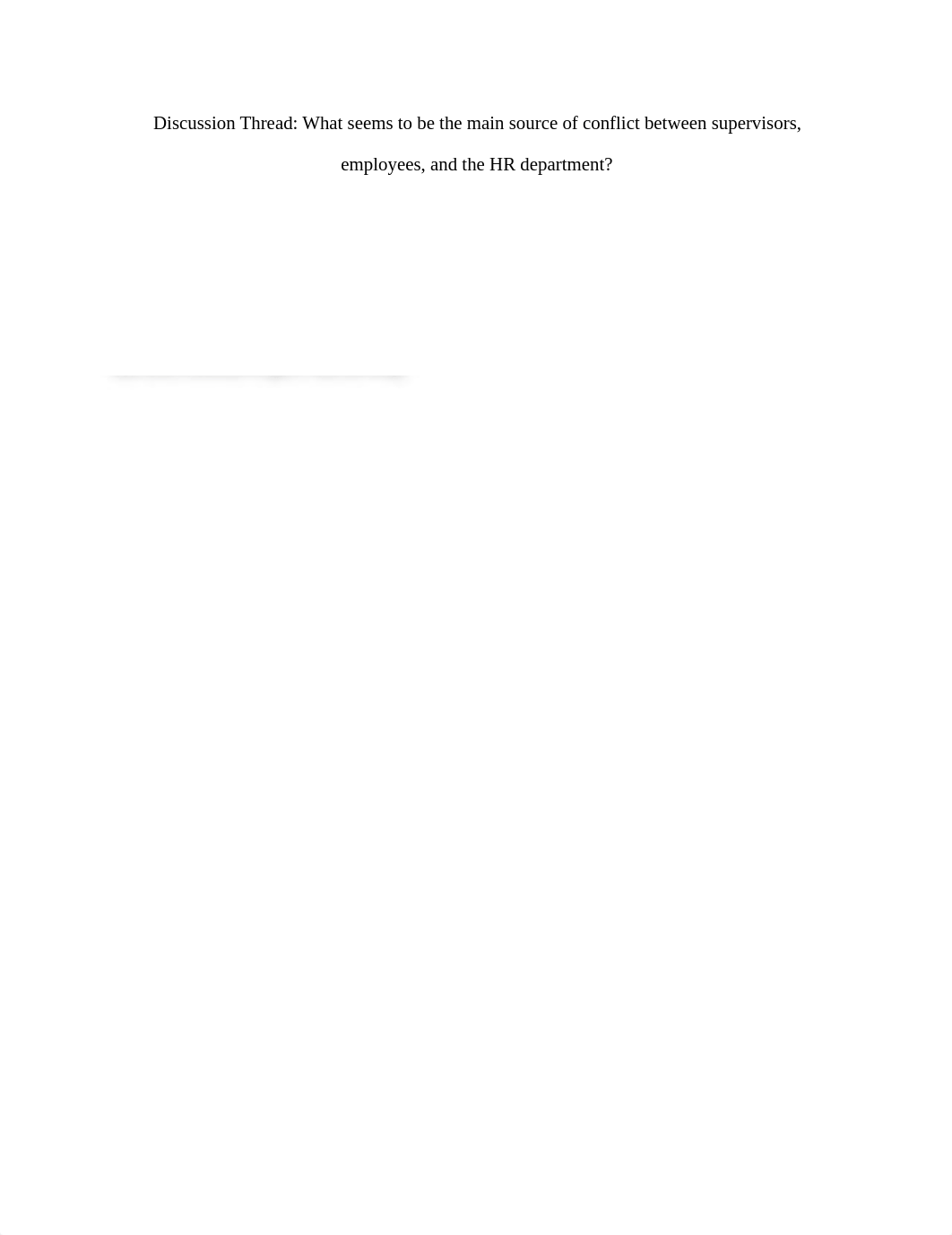 Discussion Thread- What seems to be the main source of conflict between supervisors, employees, and_d1yj3wup3qd_page1