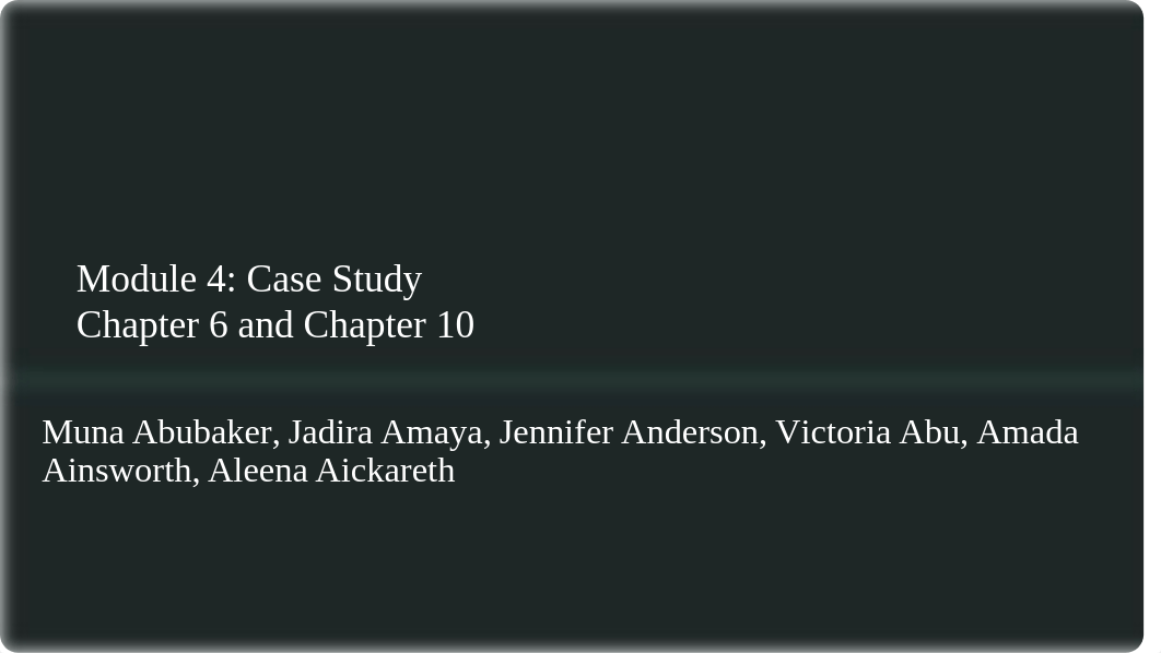 Module_4_Group1 (2) case study.pptx_d1yz7ct56p6_page1