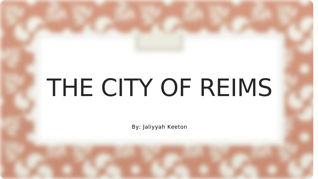 The city of Reims.pptx_d1z37k9gg2t_page1