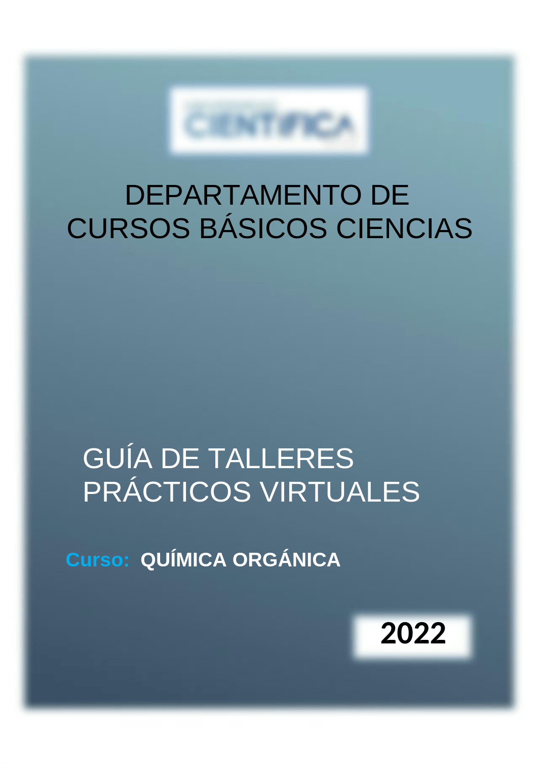 Guia de talleres prácticas para la virtualización Curso Química Orgánica - 2022 (1).docx_d205voktg2f_page1