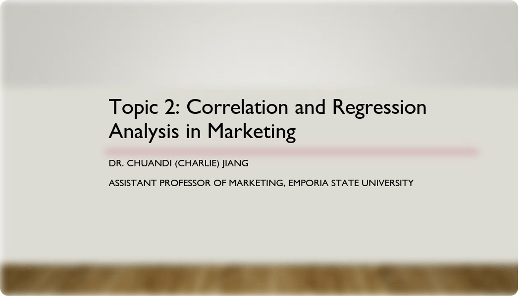 Topic 2_Correlation and Regression Analysis in Marketing_Chuandi Jiangy.pdf_d2180wctde5_page1