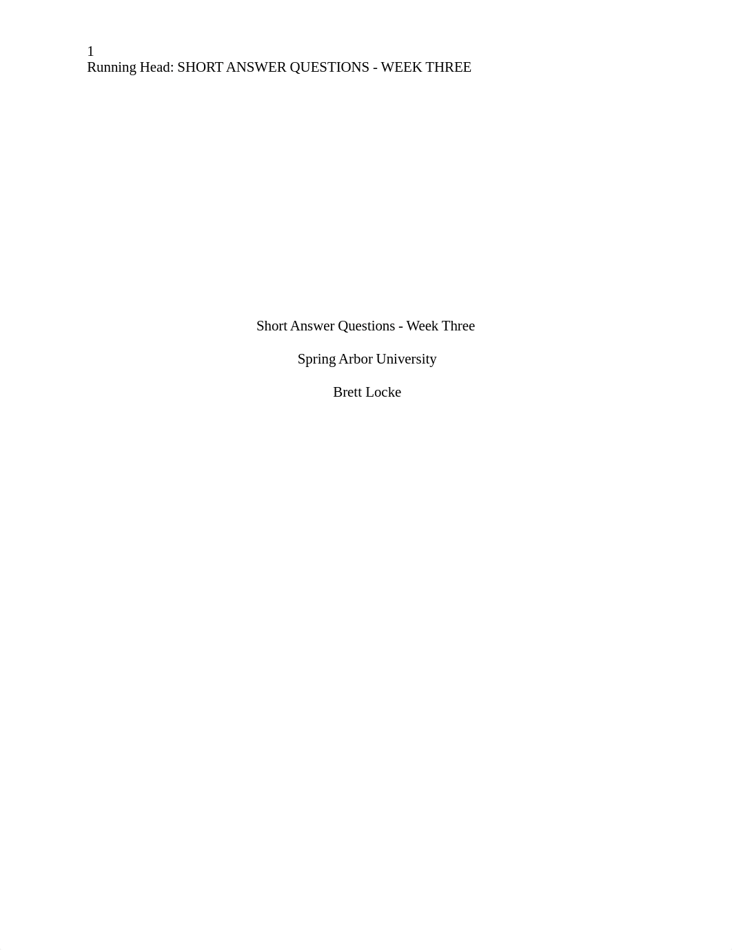 Short Answer Questions - Week Three - Brett Locke.docx_d21ic0b21gb_page1