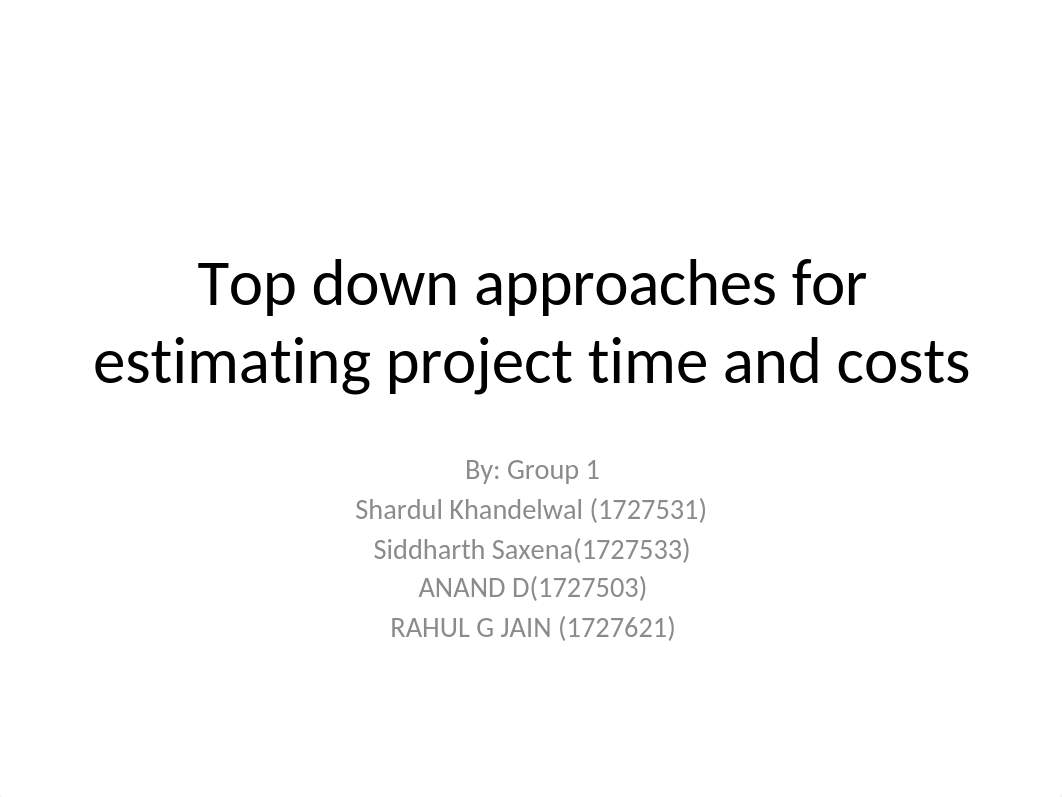 Top down approaches for estimating project time and (1).pptx_d23e3c3j2we_page1