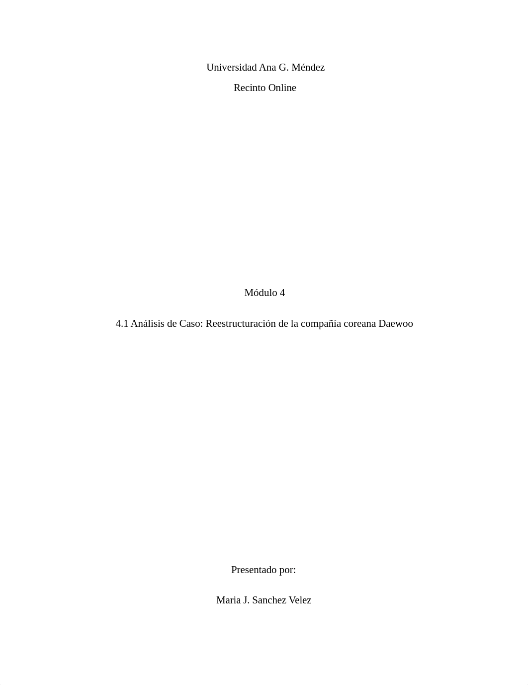 T4.1 Wiki AnÃ¡lisis de Caso Ensayo Grupal ReestructuraciÃ³n de la compaÃ±Ã­a coreana Daewoo.docx (1)_d25kextmi7j_page1