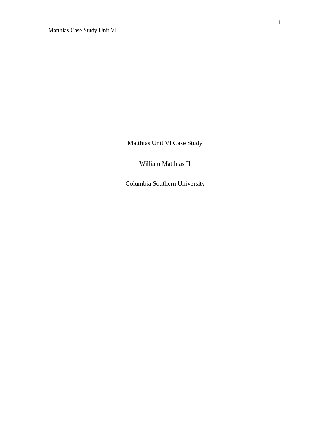 Matthias Unit VI Case Study f6522957-8134-4e19-92ed-b59cdb20a4f6.docx_d26dqicjlkx_page1