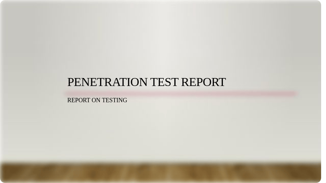 Penetration_Test_Report.pptx_d283morsn7q_page1