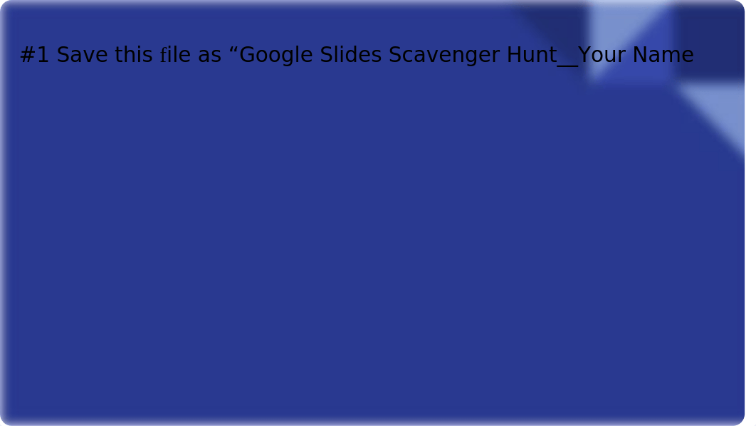 Google Slides Scavenger Hunt___Melanie Perrotta.pptx_d28mc2vlwtv_page2