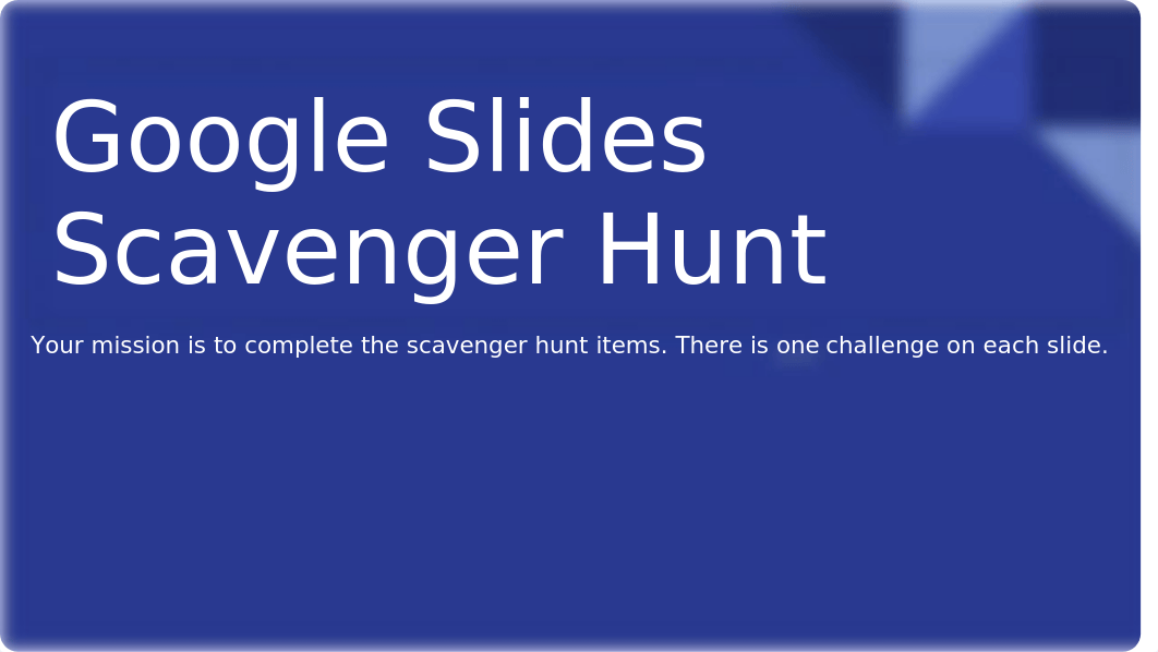 Google Slides Scavenger Hunt___Melanie Perrotta.pptx_d28mc2vlwtv_page1