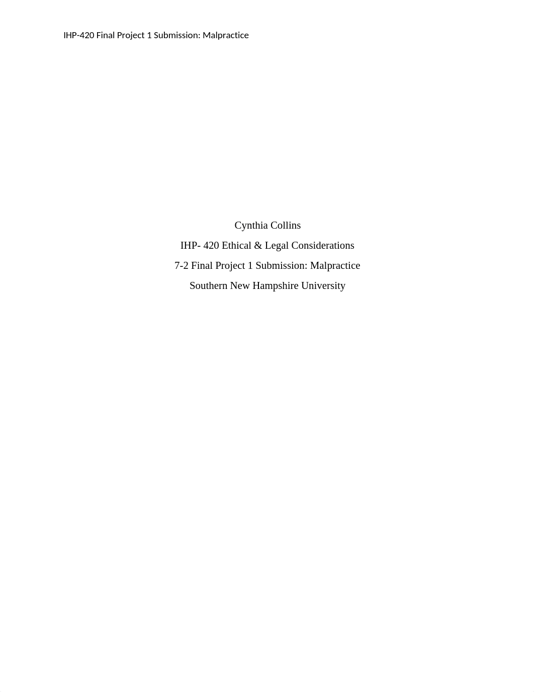 IHP+420+7-1+Final+Project+1+Submission+Malpractice.docx_d28xn3w8j9e_page1