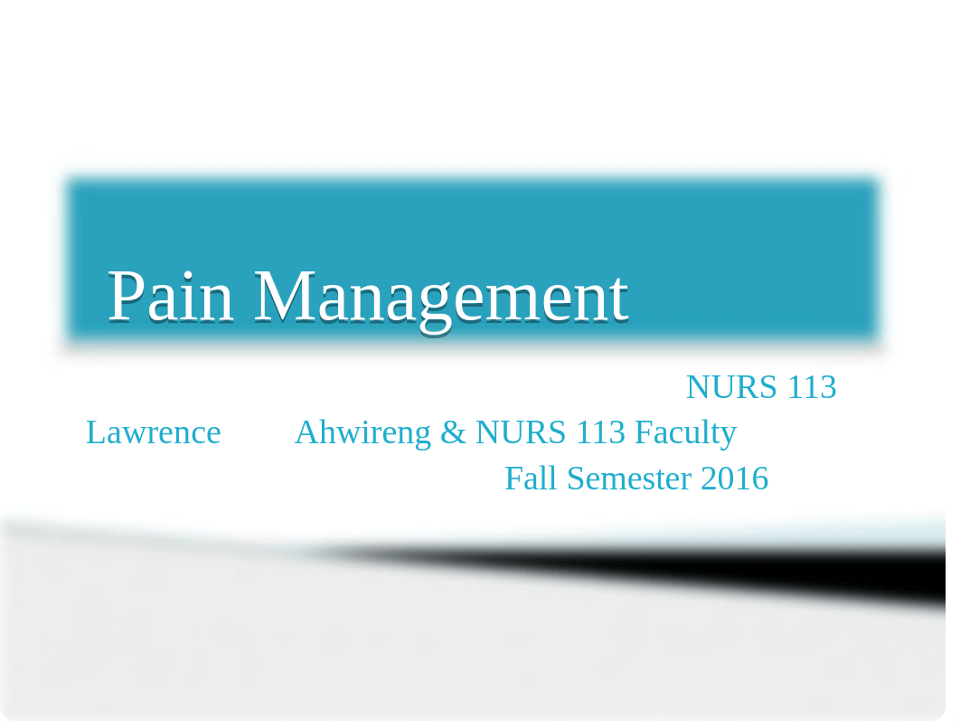 PAIN lecture FALL 16. USE  THIS POWER POINT_d2aifsyd839_page2