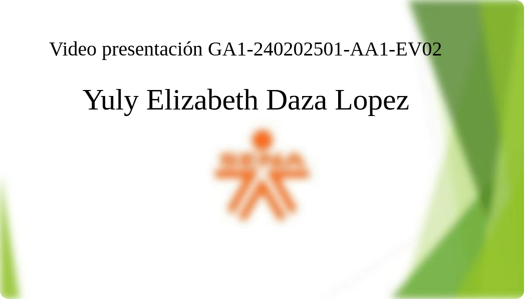 Video presentación GA1 240202501 AA1 EV02 yuyu.pdf_d2c2e0y44z6_page1