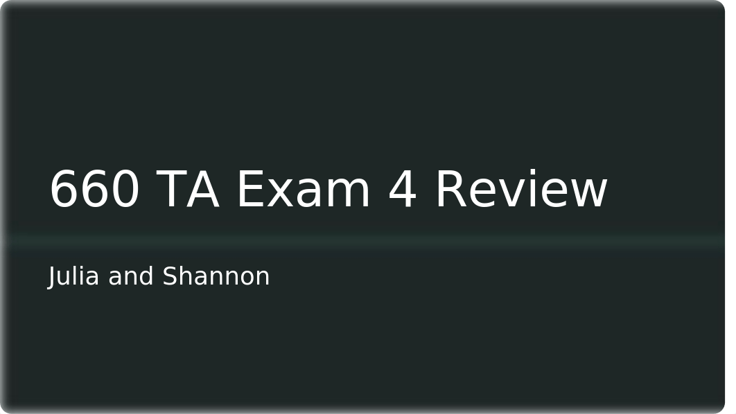 Exam 4 Review.pptx_d2g0cv5s4ve_page1