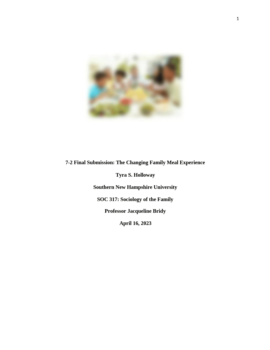 SOC 317 7-2 Final Submission The Changing Family Meal Experience.docx_d2ghvpyrbst_page1