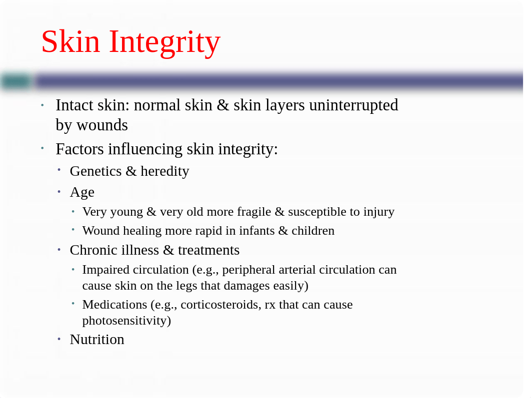 Skin integrity & wound care lecture 8.21.17 Study guide.pptx_d2jz2kobzoc_page1