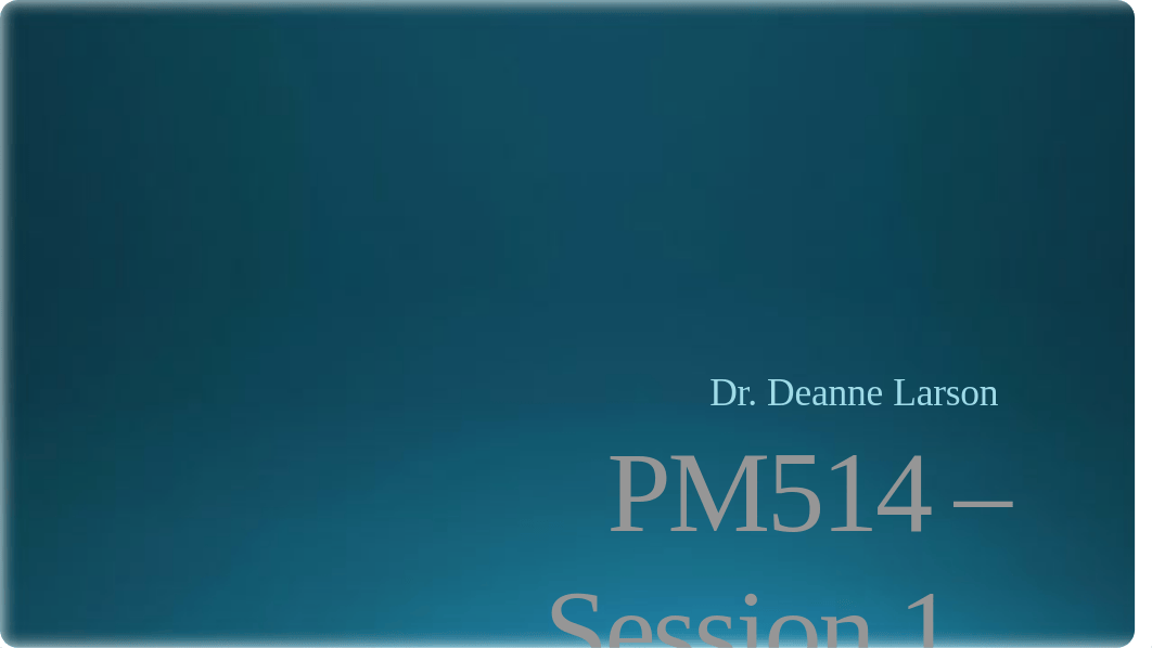 PM514 - Session 1 WInter 2019.pptx_d2kk8wtwb8o_page1