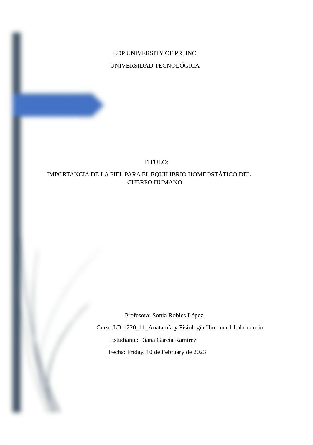 IMPORTANCIA DE LA PIEL PARA EL EQUILIBRIO HOMEOSTÁTICO DEL CUERPO HUMANO- Diana Garcia.docx_d2lh6bsi65x_page1