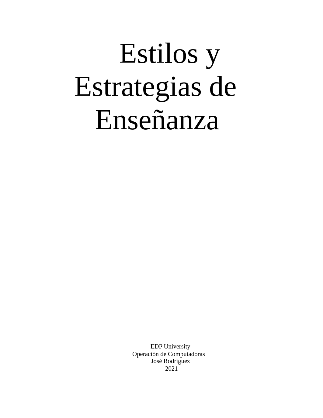 Estilos y Estrategias de Enseñanza_José Rodríguez.docx_d2lrncr0gpc_page1