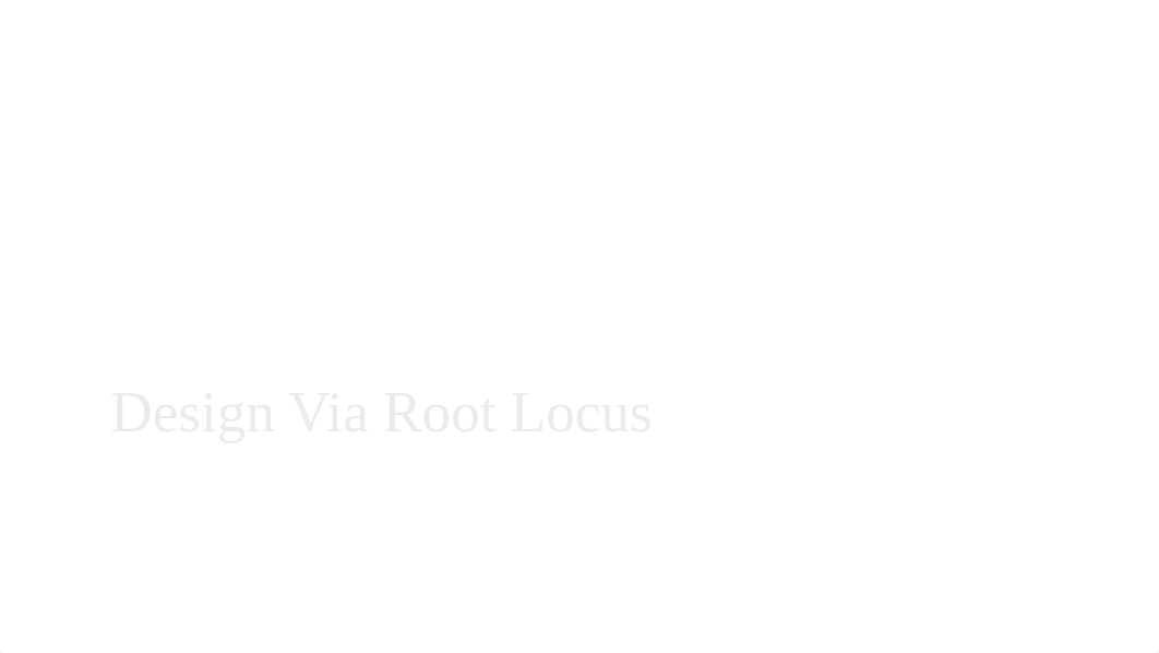 Lead+and+Lag+design+via+root+locus.pdf_d2mndc6zjg0_page1