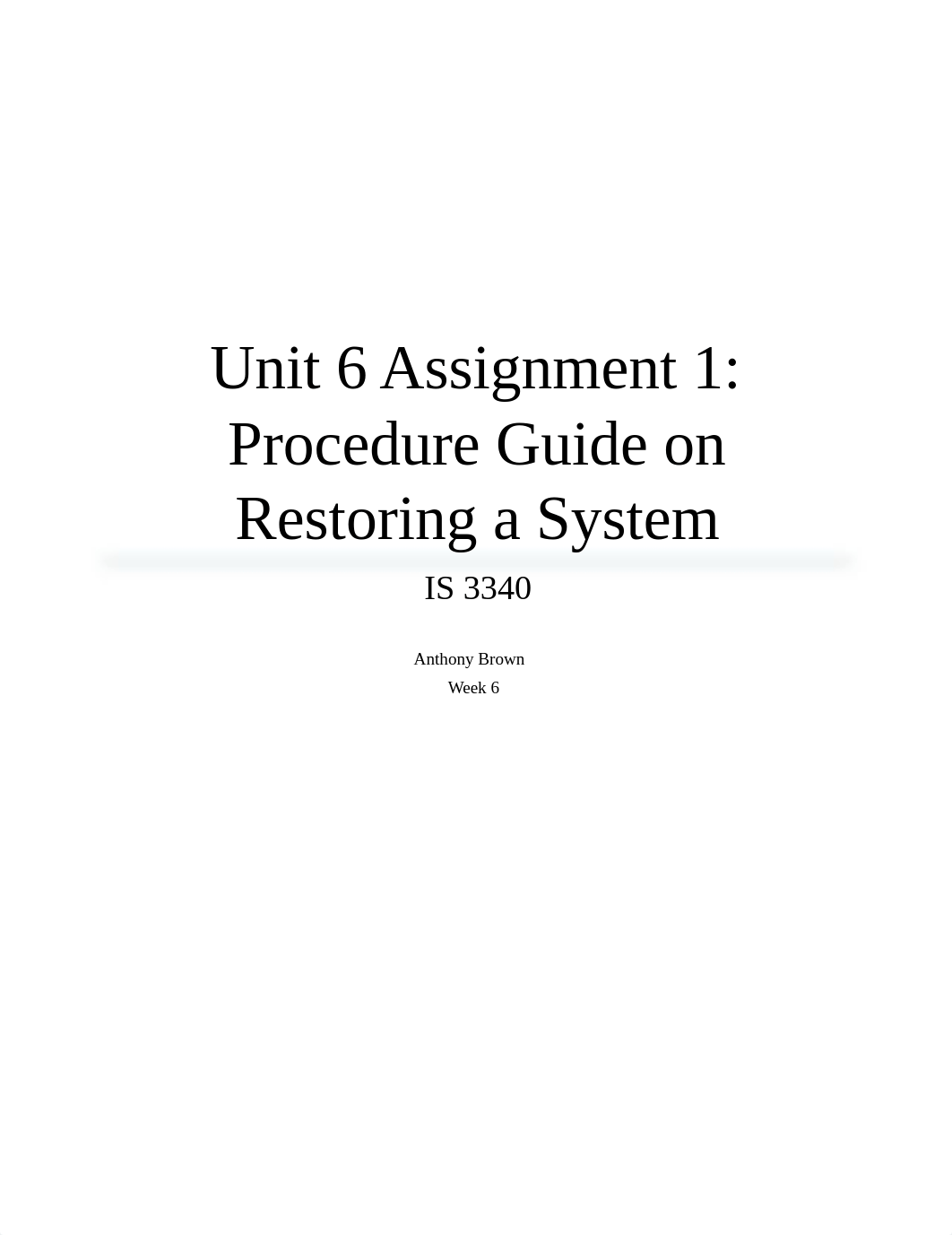 Unit 6 Assignment 1 - Procedure Guide on Restoring a System_d2nan2axnnn_page1