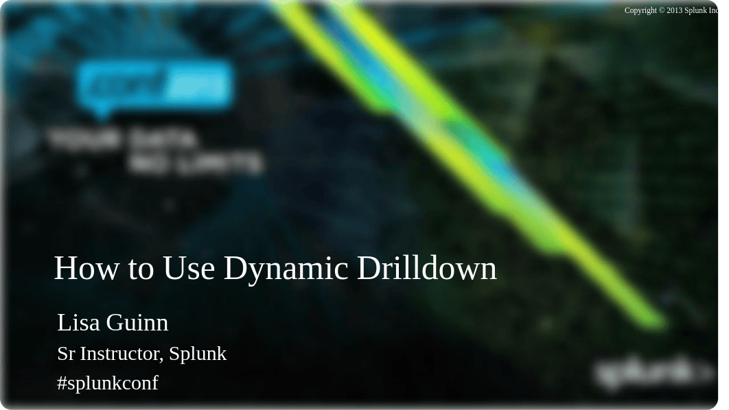 Using_Splunk_LisaGuinn_HowToUseDynamicDrilldown.pdf_d2qdhyoc9ts_page1