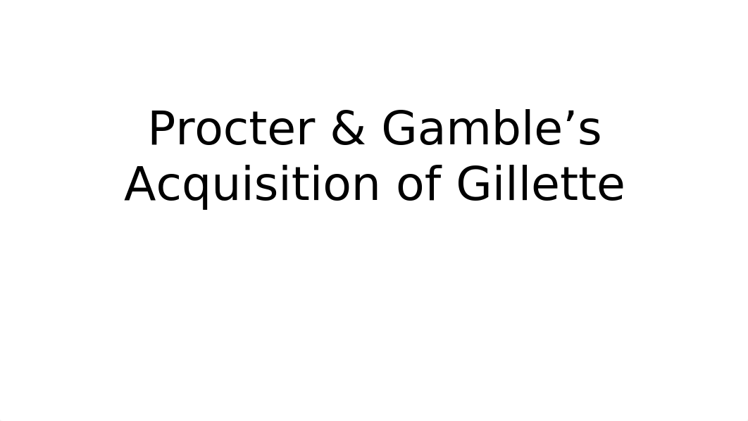 Procter_Gambles_Acquisition_of_Gillette_d2sdxn2tmid_page1