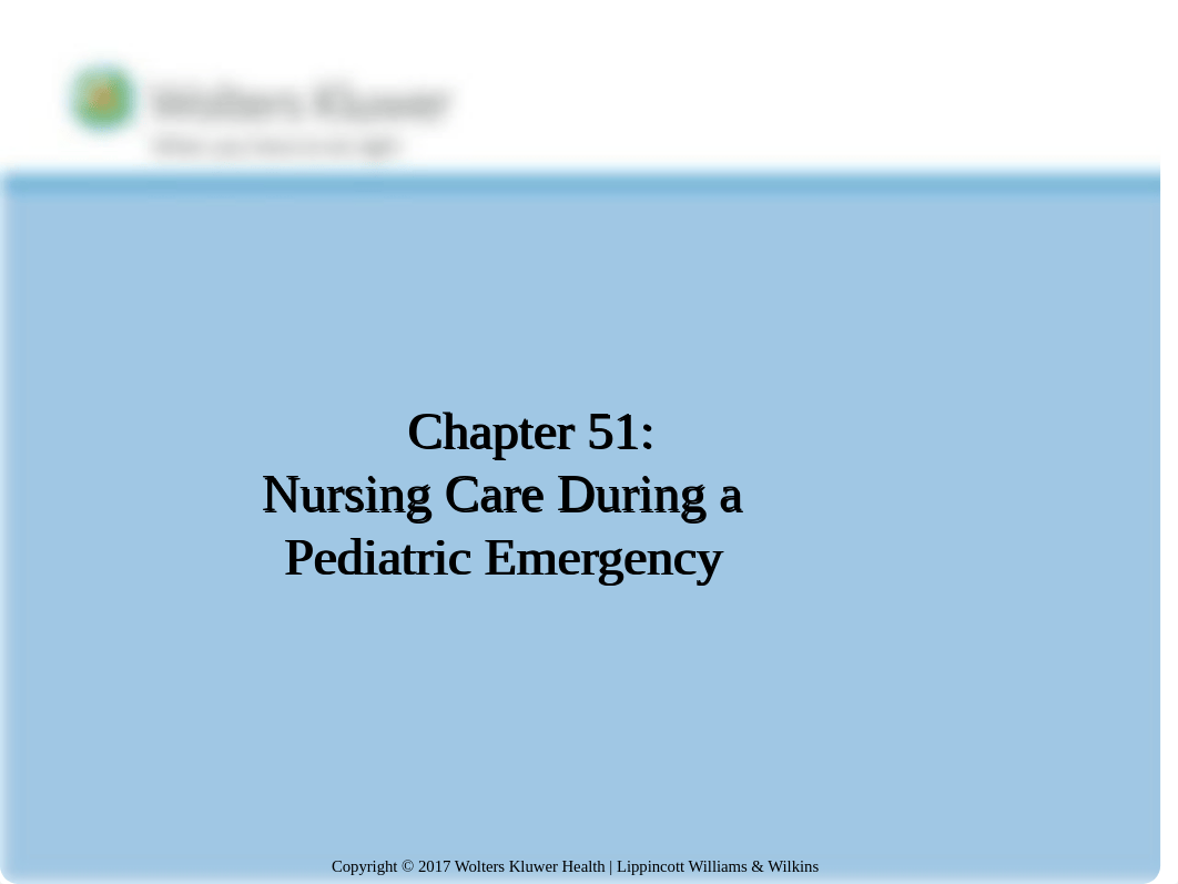 PPT_Chapter_51 Nursing Care During a Pediatric Emergency.pptx_d2tbyvb4kzt_page1