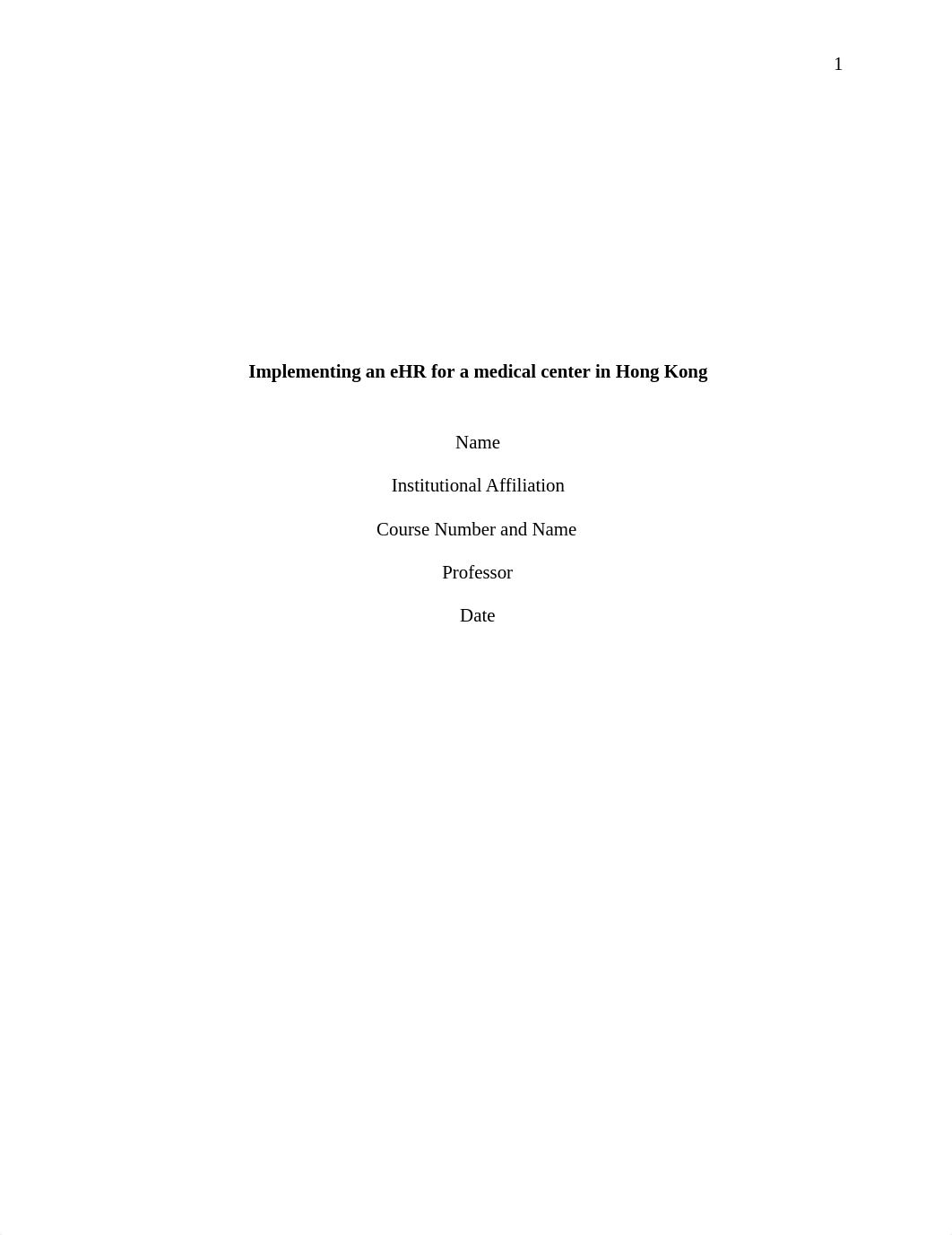 Implementing an eHR for a medical center in Hong Kong edited.docx_d2to2y48377_page1